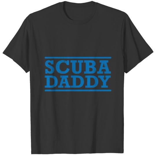 Diving Scuba Daddy Funny Gift Idea T-shirt