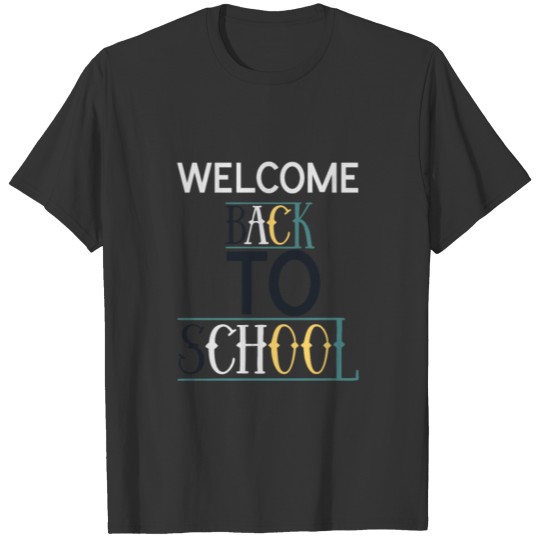 Welcome back to school T-shirt