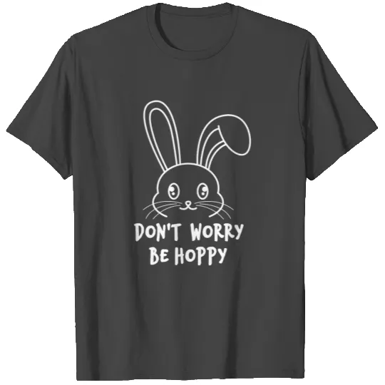 bunny easter bunny happy funny bunny design T Shirts