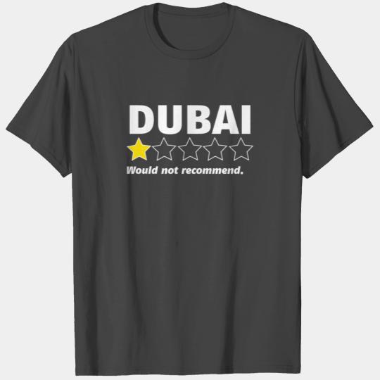 Dubai | One Star Rating - Would Not Recommend T Shirts