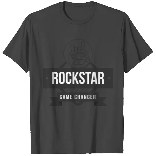 Game Changer | Rockstar T Shirts