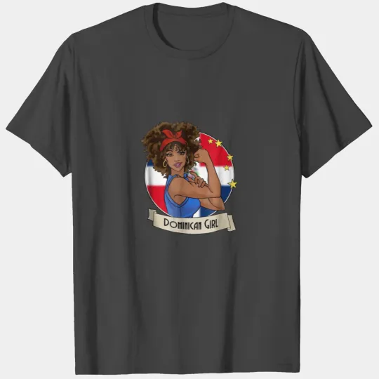 Dominican Girl Strong T Shirts Dominican Republic