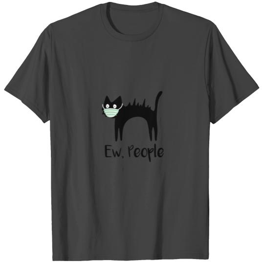 Cat With Mask - Ew People T Shirts