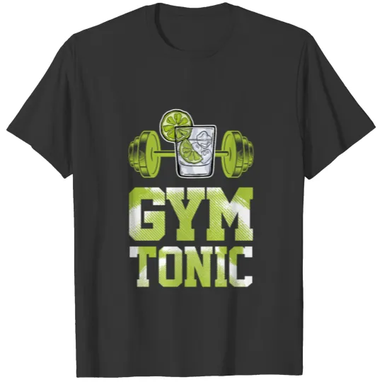 Gym Tonic Exercise And Cocktails Funny Gym Workout T Shirts