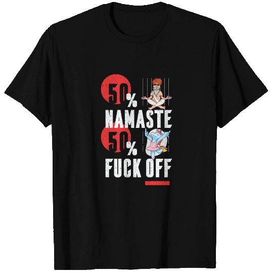 50 Namaste and 50 Fuck Off Funshirt T Shirts