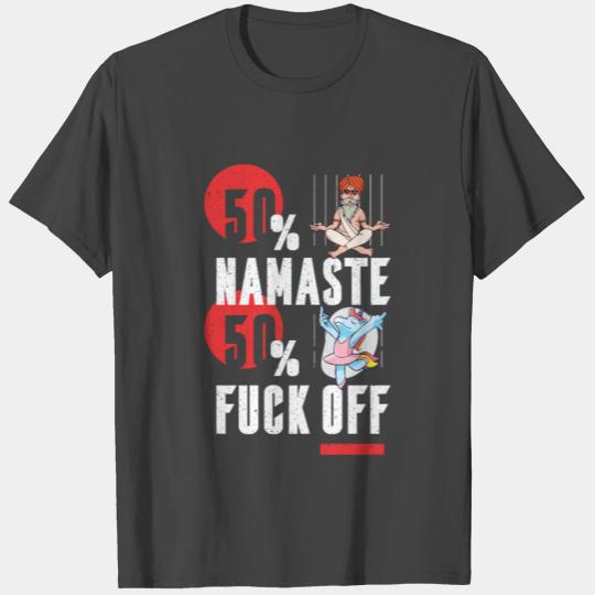 50 Namaste and 50 Fuck Off Funshirt T Shirts