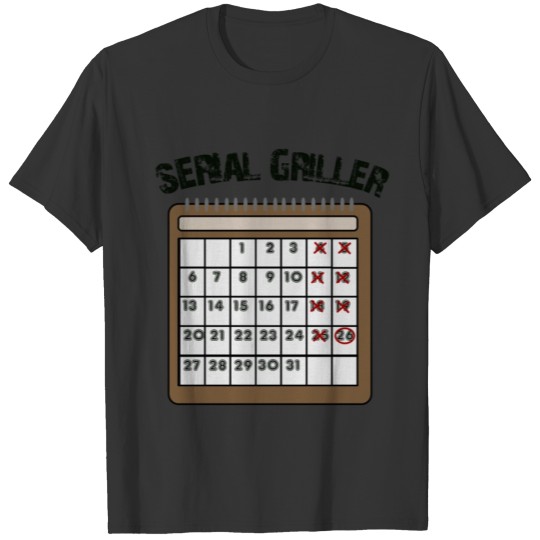 Funny Serial-Griller T-Shirt Design T-shirt