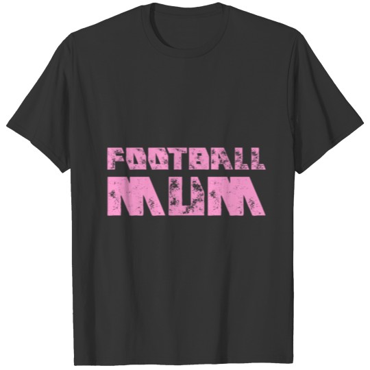 American Football Mum Mother Mother's Day Gift T Shirts