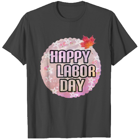 happy labor day Canada T Shirts
