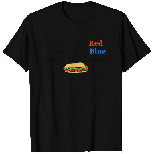Make Me A Sandwich T Shirts