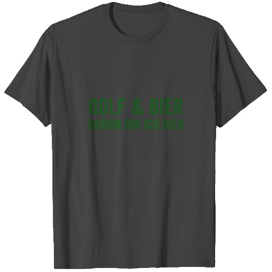 Golf beer hobby sport saying gift T Shirts