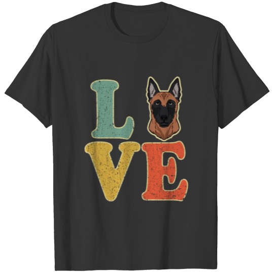 Love Malinois Dog Lover Dog Owner Gift T-shirt