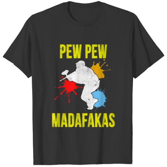 Pew Pew Madafakas Paintball T Shirts