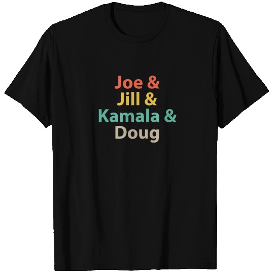 Joe Jill Kamala And Doug T Shirts