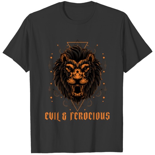 Evil and Ferocious T-shirt