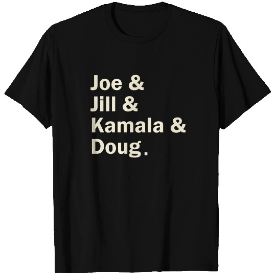 Joe Jill Kamala And Doug T Shirts