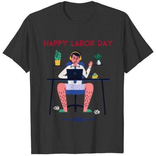 Happy Labor Day 2020 T-shirt