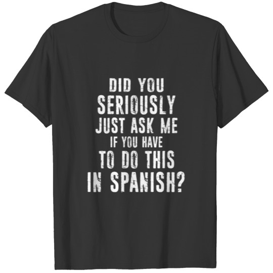 School Spanish Teacher Funny Gift Distressed T Shirts