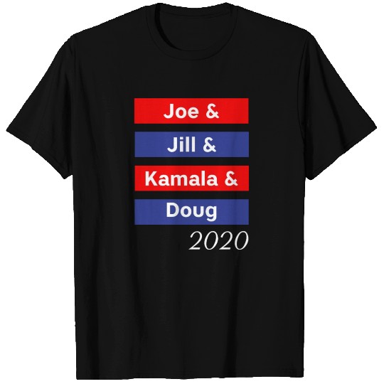 Joe & Jill & Kamala & Doug T Shirts