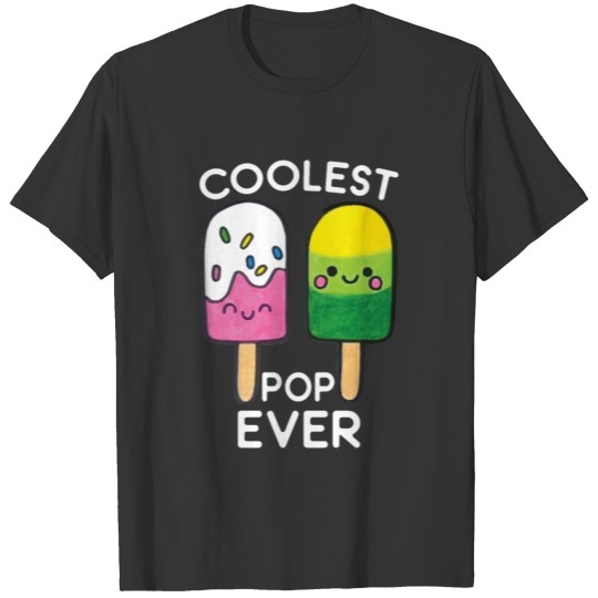 Coolest Pop Ever T-shirt