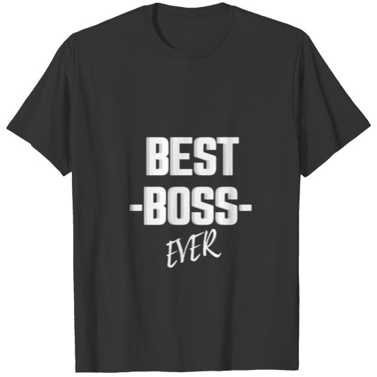 BEST BOSS EVER T-shirt