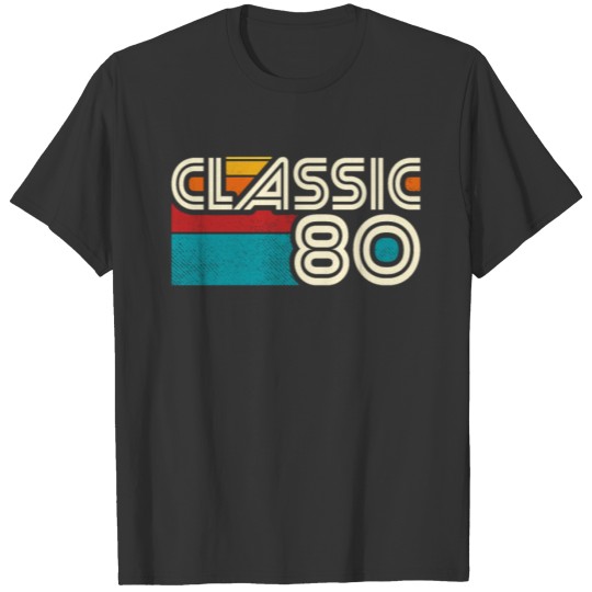 CLASSIC 80 Vintage - 40th birthday born in 1980/81 T Shirts