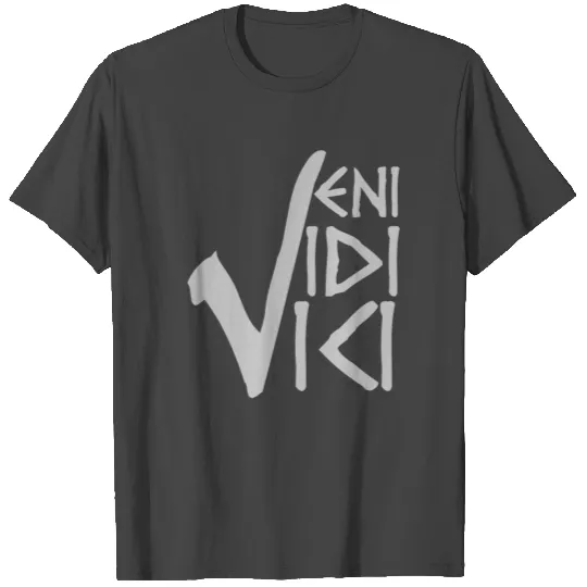 Veni Vidi Vici T Shirts