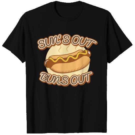 Sun’s Out Buns Out T Shirts