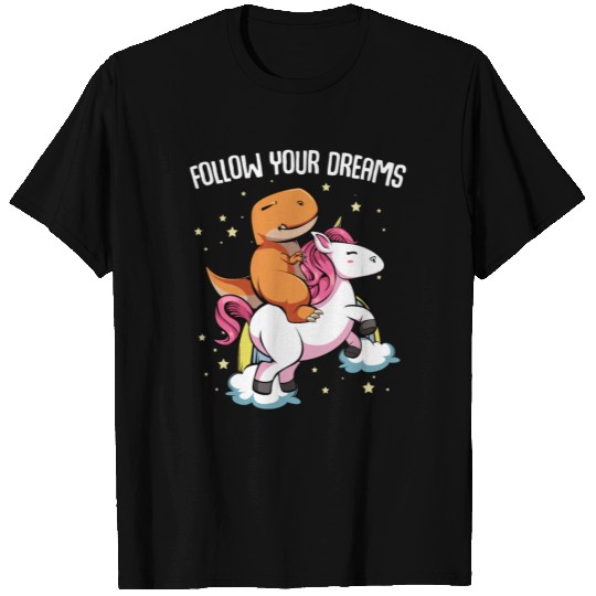 Follow Your Dreams Funny T-Rex Dino Rainbow Unicor T Shirts