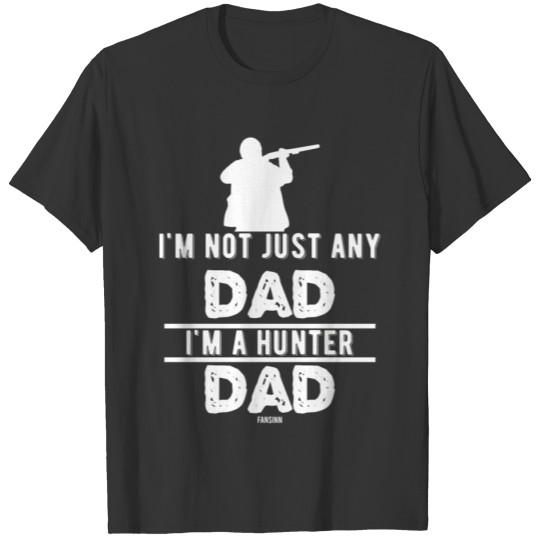 Father Father's Day Dad hunters hunting gift T-shirt