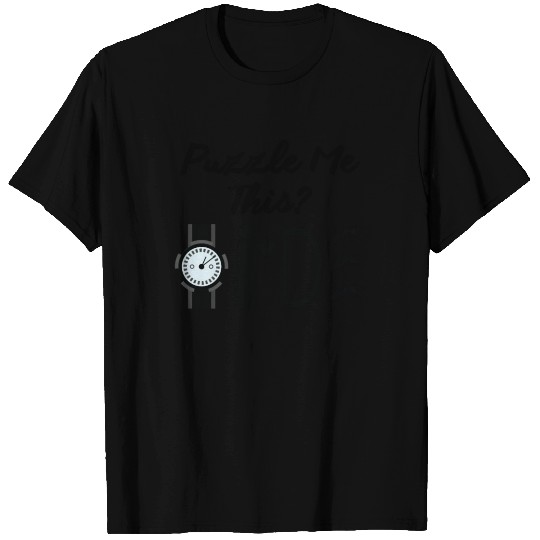 Classic Riddle Watch Me Dance Great Conversation S T Shirts
