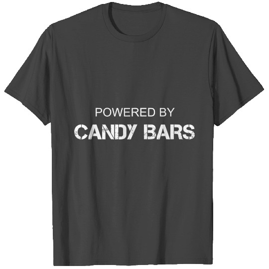 Candy Bar Lover - Powered By Candy Bars T Shirts