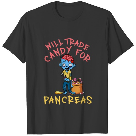 Trade Candy For Pancreas Type 1 Diabetes Awareness T-shirt