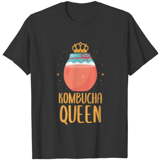 Kombucha Queen Girl Tea Scoby Fermented Booch Gift T Shirts