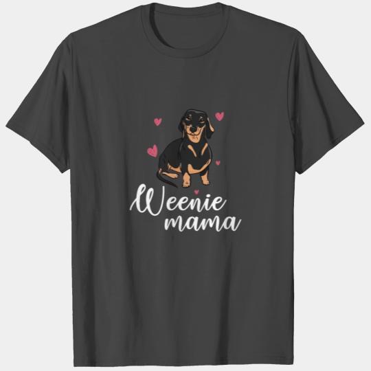 Weenie mama Dachshund, weiner dog T Shirts