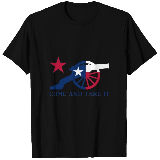 Texan Cannon Come And Take It T Shirts