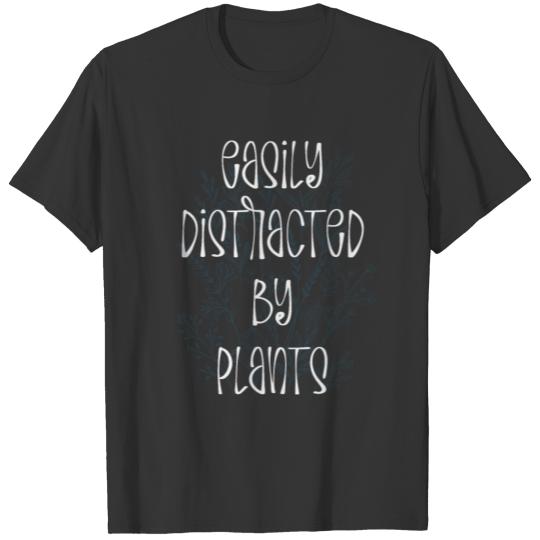 Easily Distracted Plants Botany Teacher Planting T-shirt