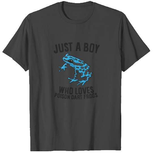 Just a Boy Who Loves Poison Dart Frogs T Shirts