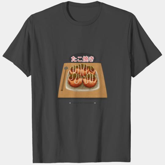 Fueled By Takoyaki Gift For Japanese Dish Lover Ja T Shirts