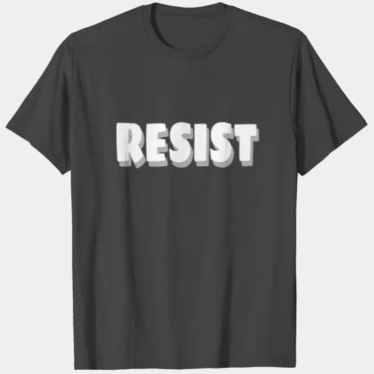 RESIST T Shirts