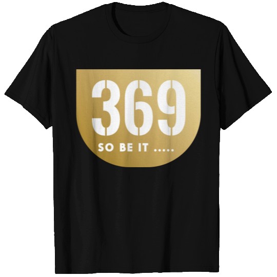 369 tesla code secret code for mainifestation T Shirts