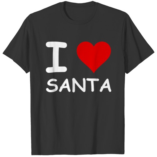 I love Santa Claus - Christmas - Xmas - Snow T Shirts