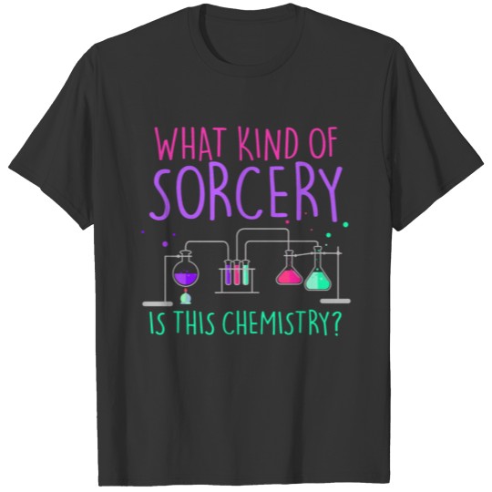 Chemist Chemistry Saying Joke Fun Study Gift T-shirt
