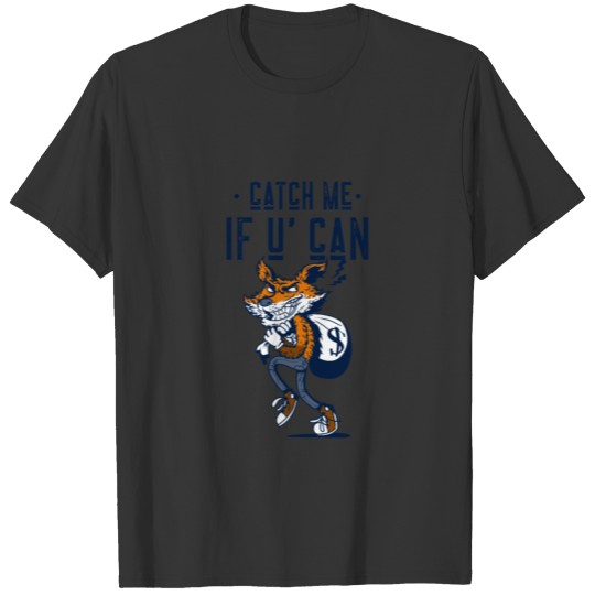 Catch Me If You Can FOX Funny T Shirts