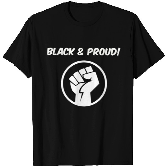 Black and Proud T Shirts