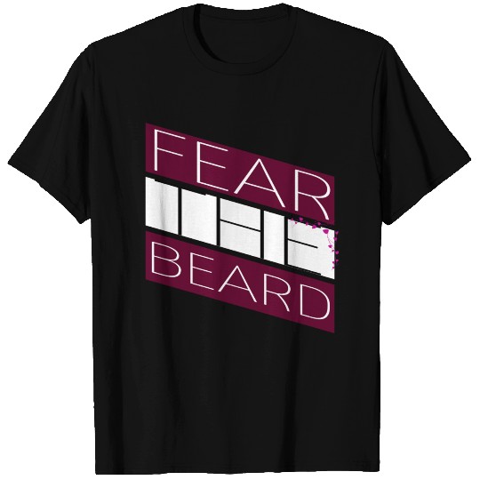 beard - Fear the beard T Shirts