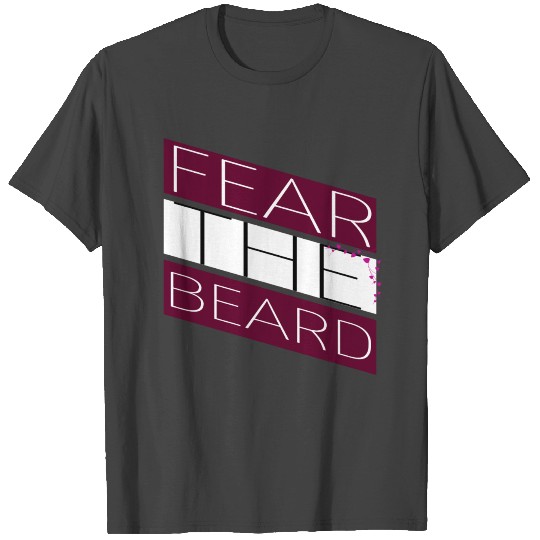 beard - Fear the beard T Shirts
