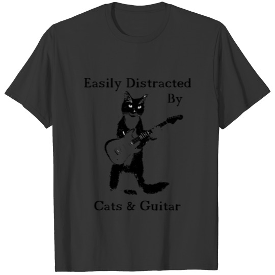 Easily Distracted By Cats And Guitar T-shirt