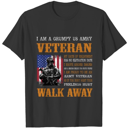 I Am A Grumpy US Army Veteran T-shirt