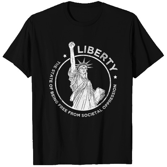 Liberty Against Oppression T Shirts